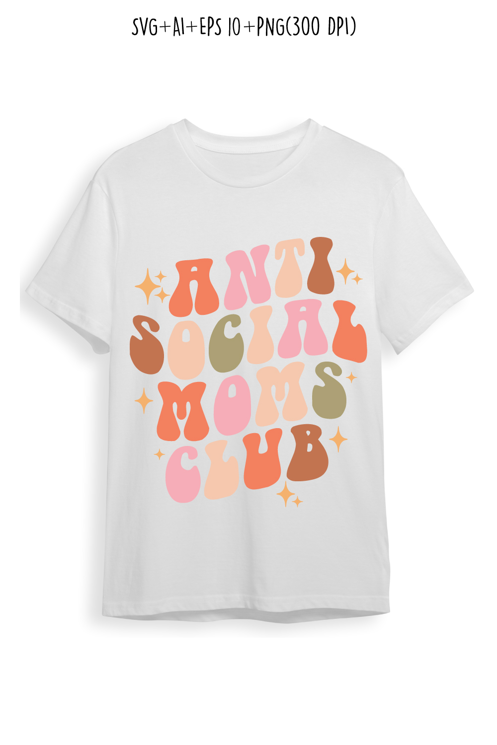 Anti Social Moms Club mothers day quotes mom sublimation svg design for t-shirts, cards, frame artwork, phone cases, bags, mugs, stickers, tumblers, print, etc pinterest preview image.