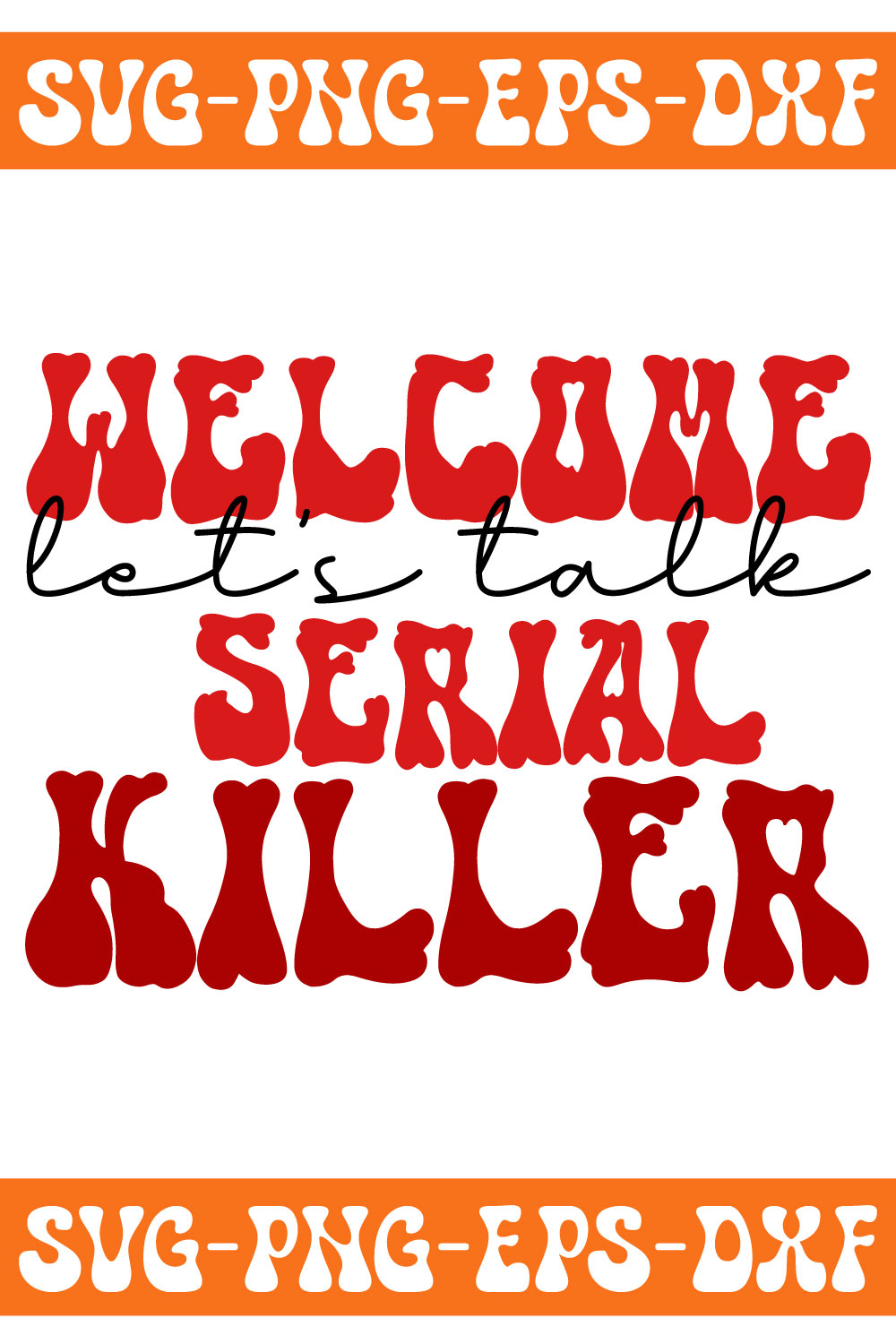 Sign that says welcome to the serial killer.