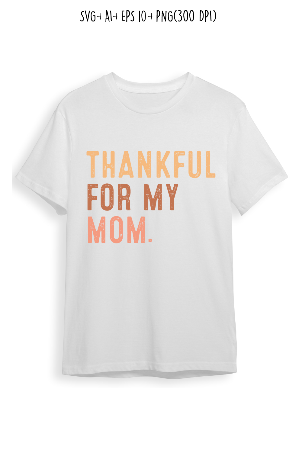 Thankful for my mom flower rainbow retro sublimation mothers day t-shirt, mom quotes, mothers day quotes for t-shirts, cards, frame artwork, phone cases, bags, mugs, stickers, tumblers, print, etc pinterest preview image.