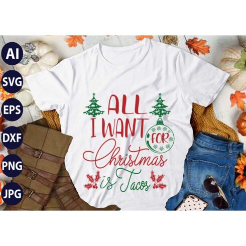 All I Want for Christmas Is Taco, SVG T-Shirt Design |Christmas Retro It's All About Jesus Typography Tshirt Design | Ai, Svg, Eps, Dxf, Jpeg, Png, Instant download T-Shirt | 100% print-ready Digital vector file cover image.