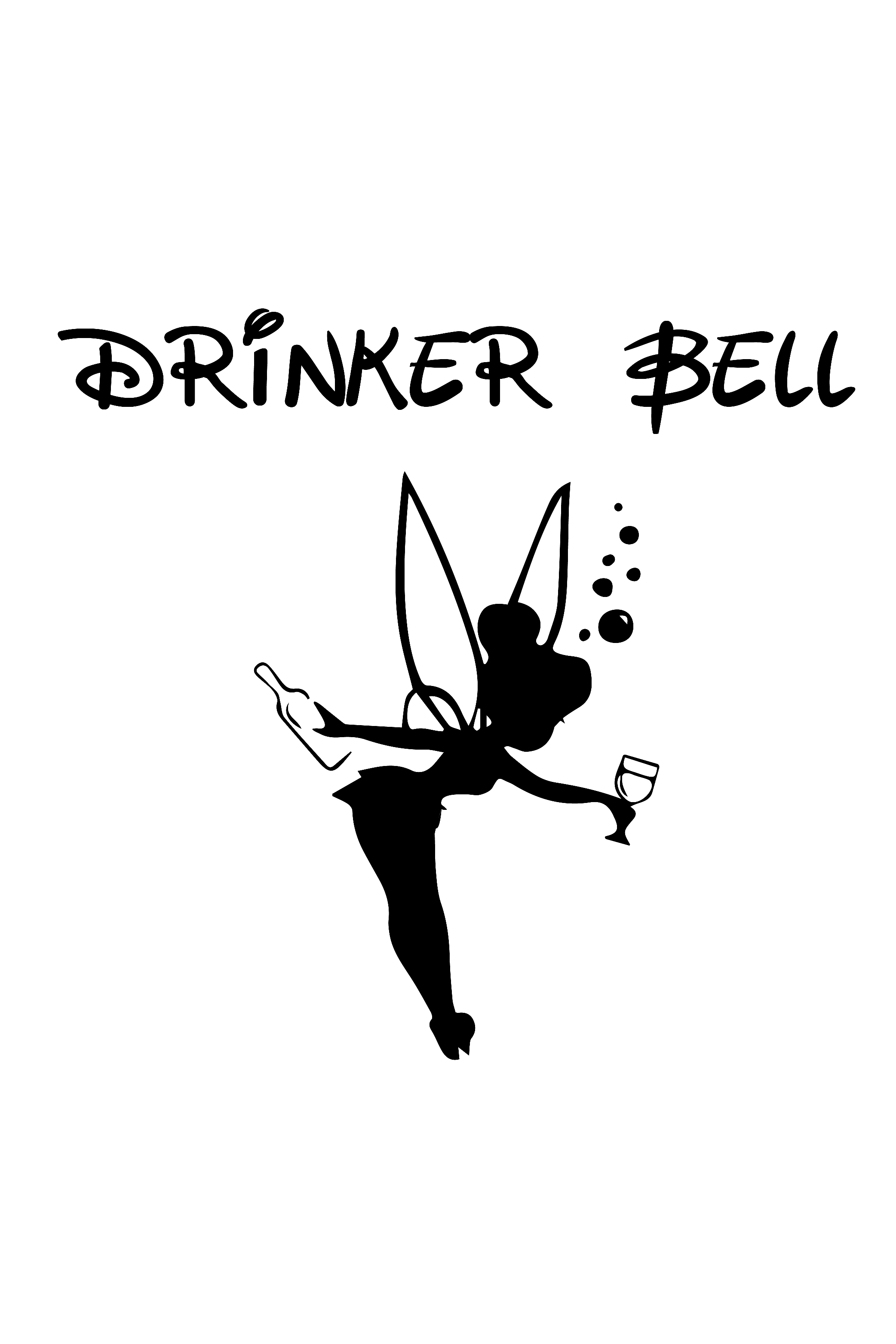 Drinker Bell T shirt design -( SVG - JPG - PNG ) Included pinterest preview image.