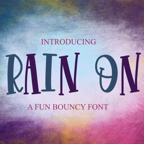 Rain On - Font cover image.