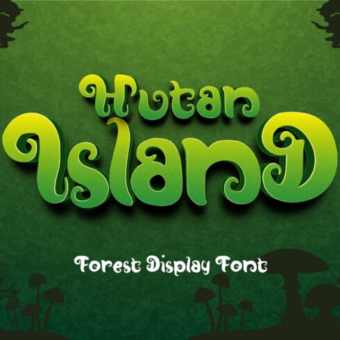 Hutan-Island Forest Display Font cover image.
