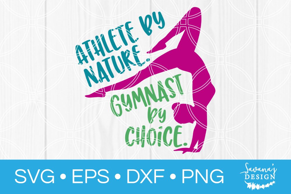 Athlete Nature Gymnast by Choice SVG cover image.