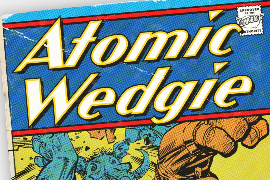 Atomic Wedgie - Art Deco comic font cover image.