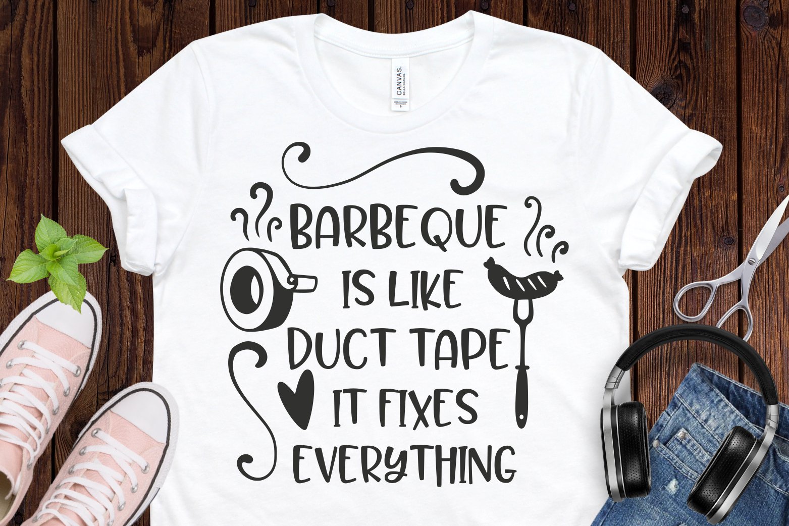 barbeque is like duct tape it fixes everything 1 849
