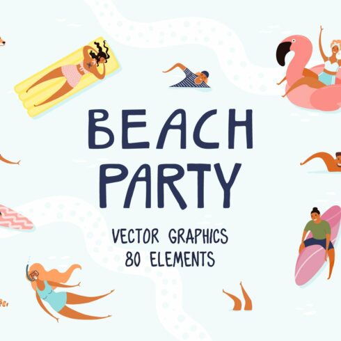 Beach Party, Summer Vector Graphics cover image.