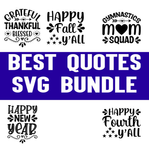 Best quotes svg Bundle cover image.