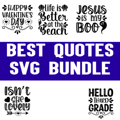 Best quotes svg Bundle cover image.