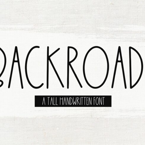 Backroads | Tall & Skinny Font cover image.