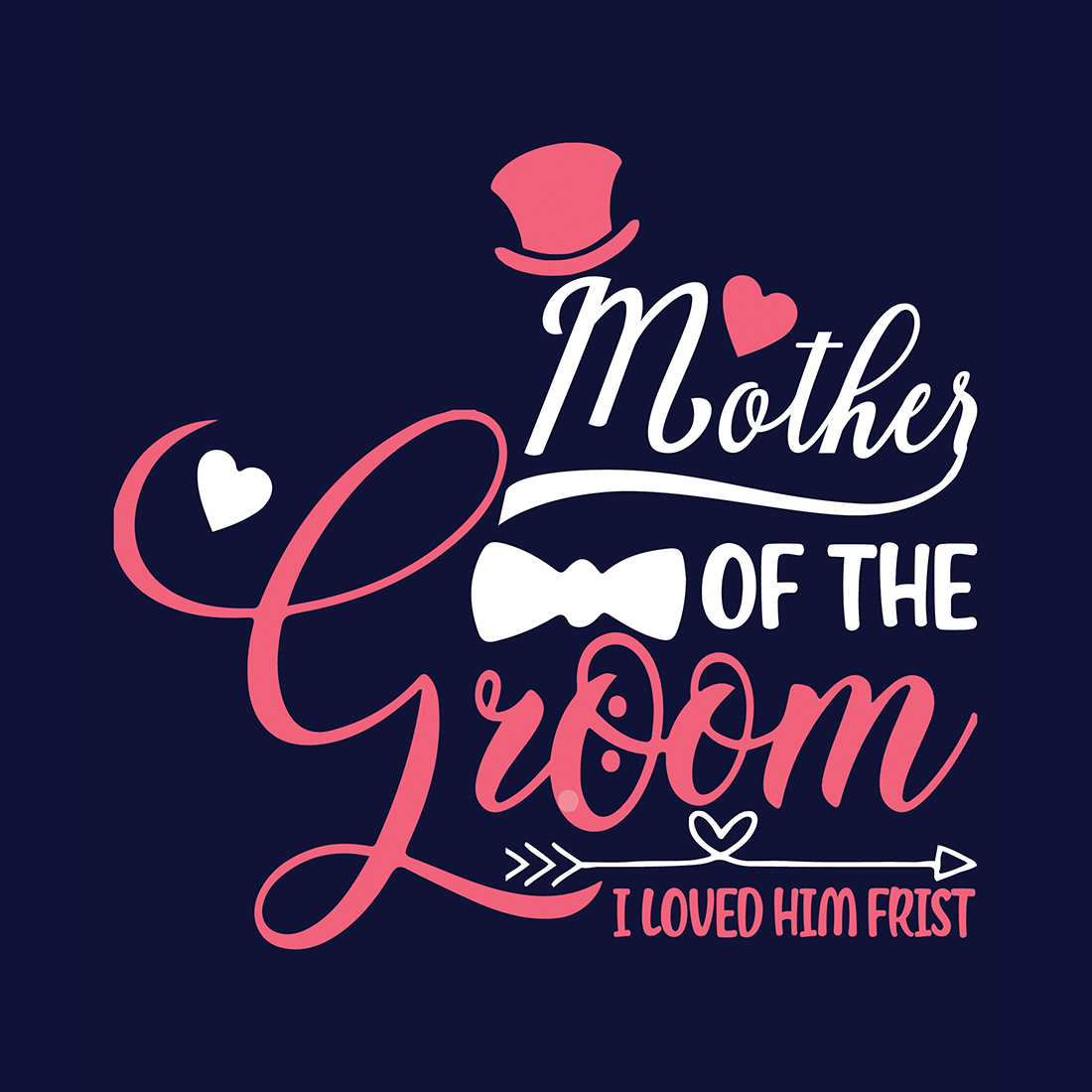 Love Mom | Mother Of The Groom | Ai, Svg, Eps, Dxf, Jpeg, Png, Instant download T-Shirt Digital Prints file cover image.
