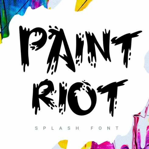 Paint Riot | splash font cover image.