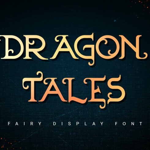 Dragon Tales | fairy font cover image.