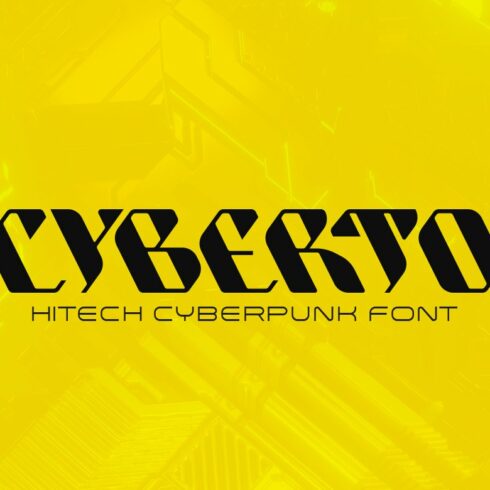 Cyberto Technology Cyberpunk Font cover image.