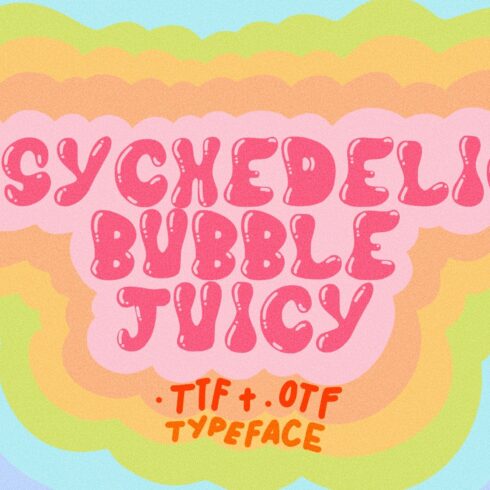 Psychedelic Bubble Juicy Font cover image.