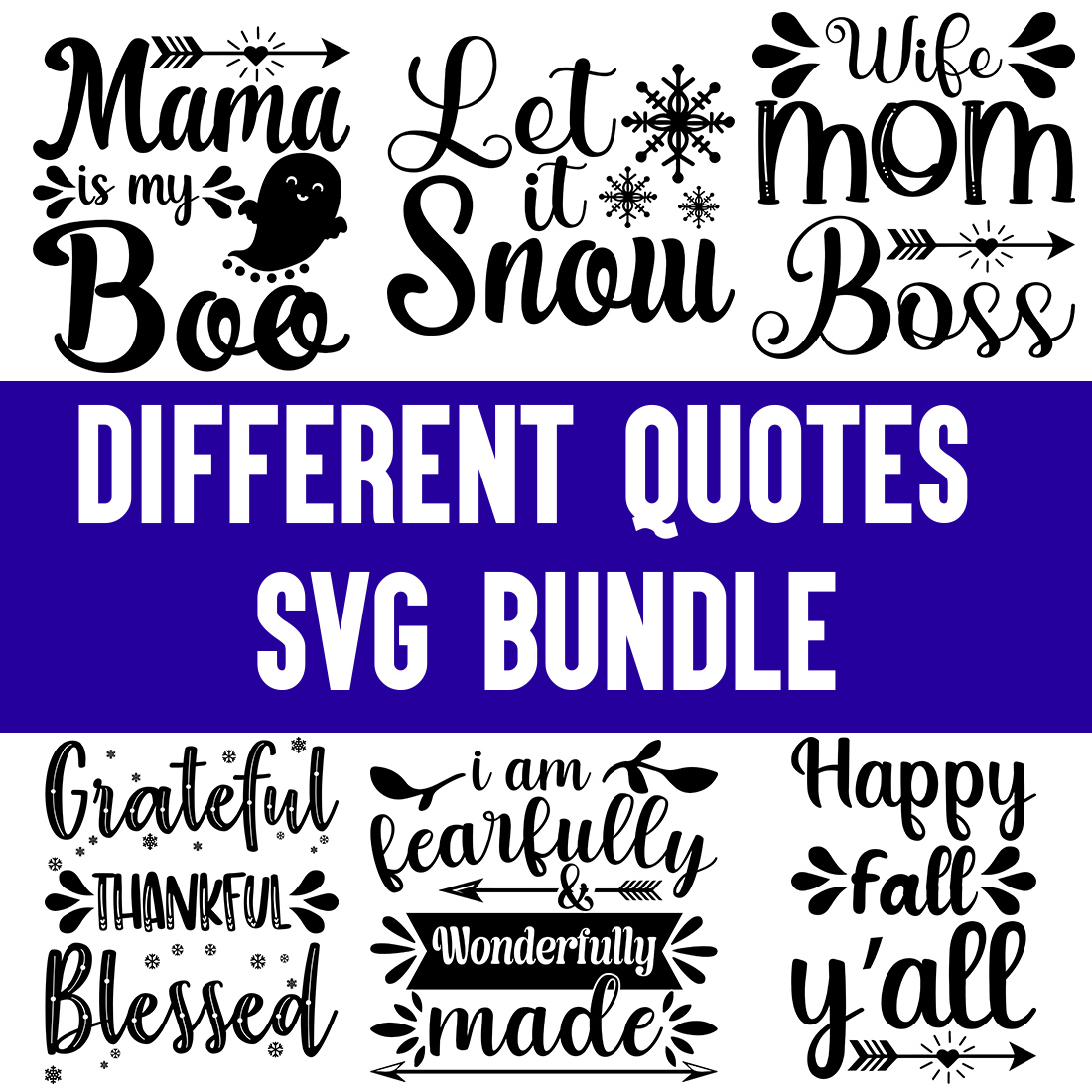 Different Quotes svg Bundle preview image.