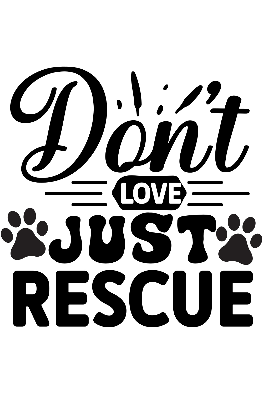 Don't love just rescue svg pinterest preview image.