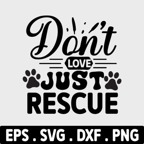 Don't love just rescue svg cover image.