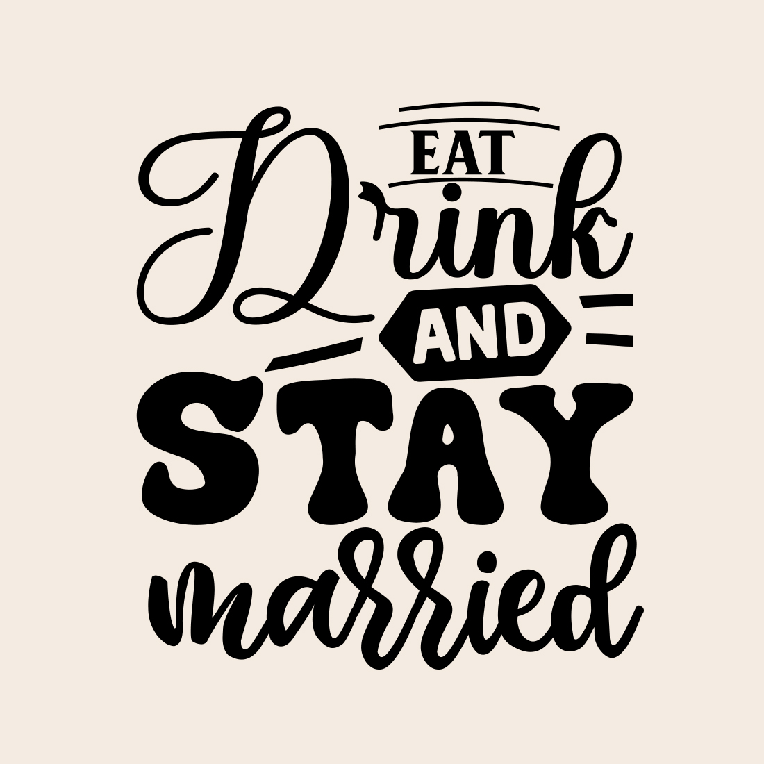 Eat drink and Stay Married svg preview image.