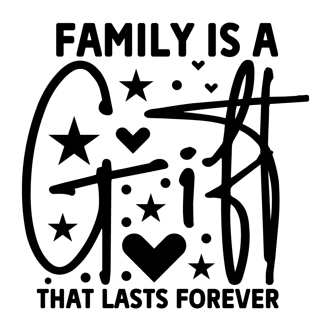 Family is a gift that lasts forever cover image.