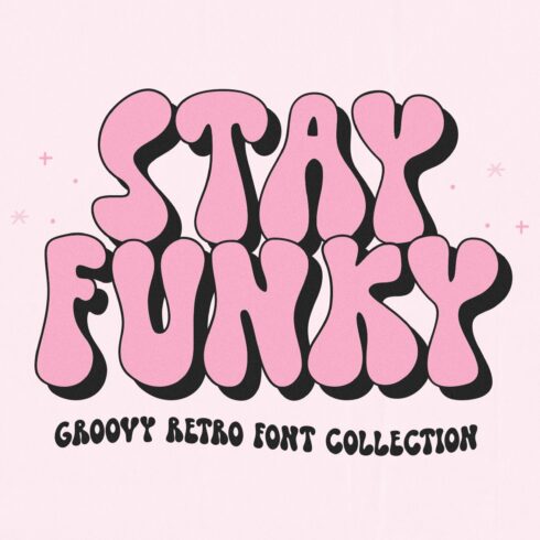 Stay Funky | Retro Font Collection cover image.