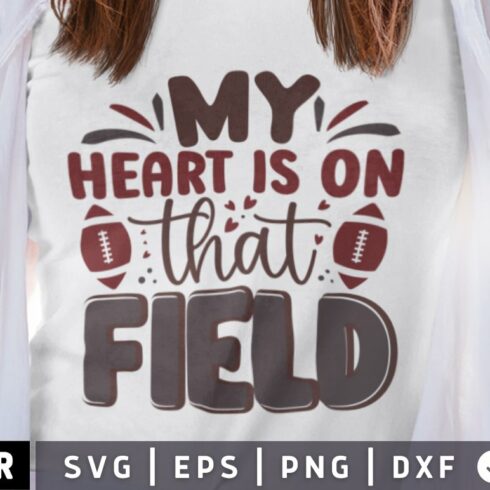 My heart is on that field SVG cover image.