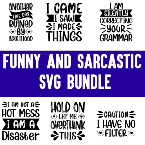 Funny and Sarcastic svg Bundle cover image.