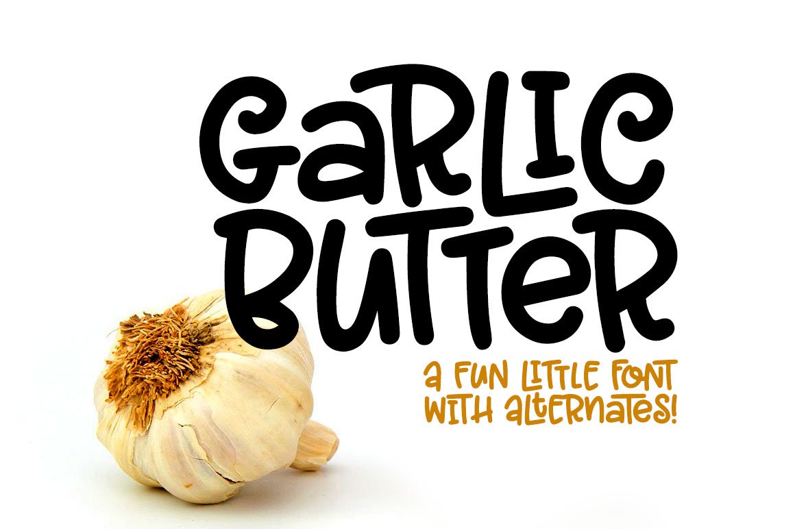 Garlic Butter: a tasty fun font! cover image.