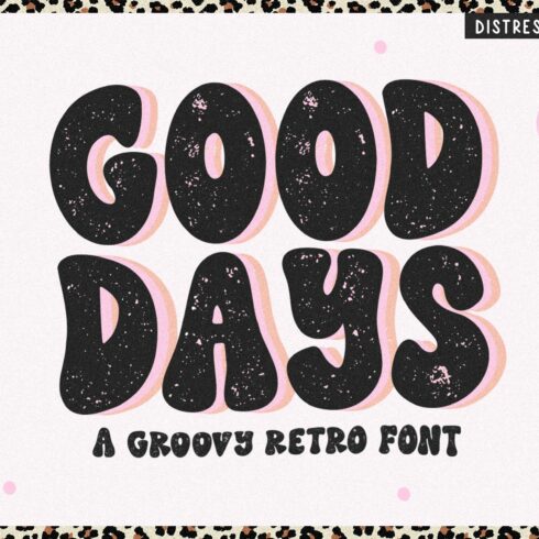 Good Days | Retro Distressed Font cover image.