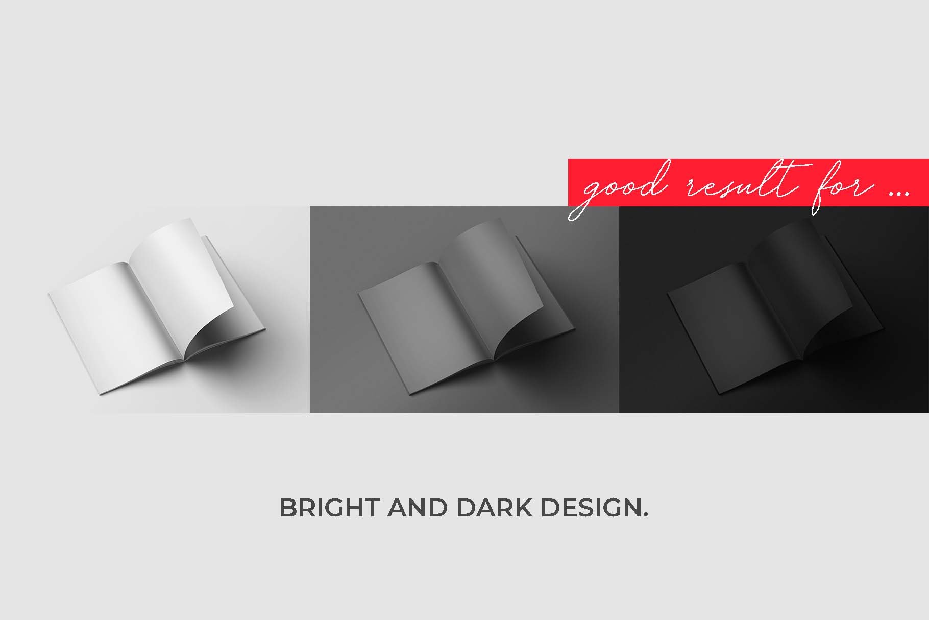 good result for bright and dark design 798