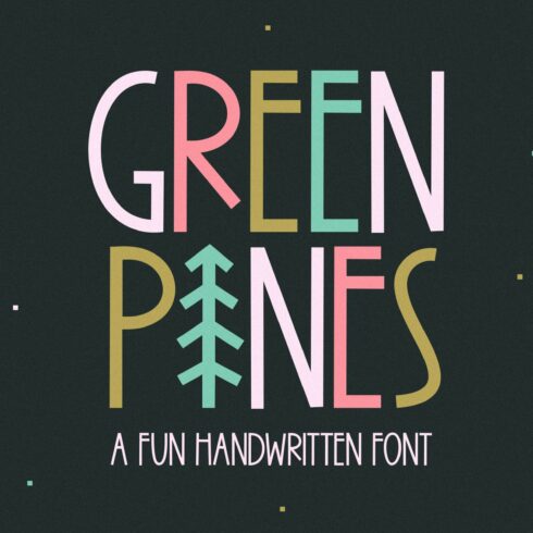 Green Pines | Fun Handwritten Font cover image.