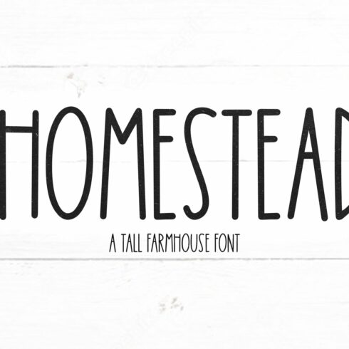Homestead | Tall Farmhouse Font cover image.
