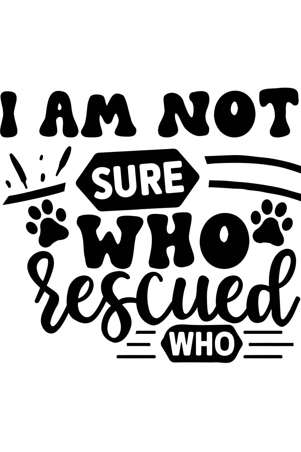 I am not sure who rescued who svg pinterest preview image.