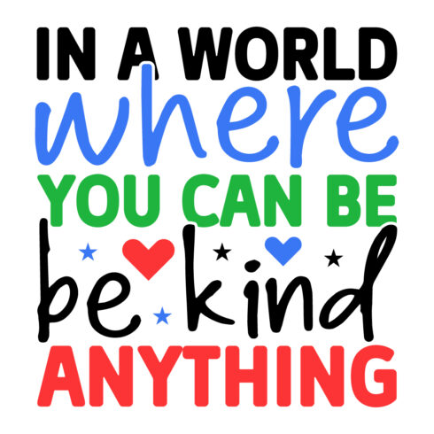 in a world where you can be anything be kind cover image.