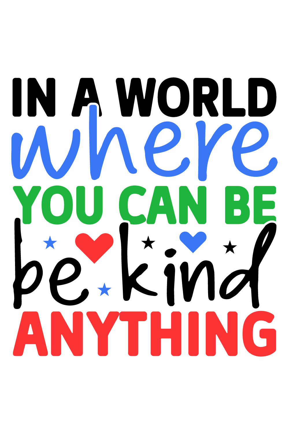 in a world where you can be anything be kind pinterest preview image.