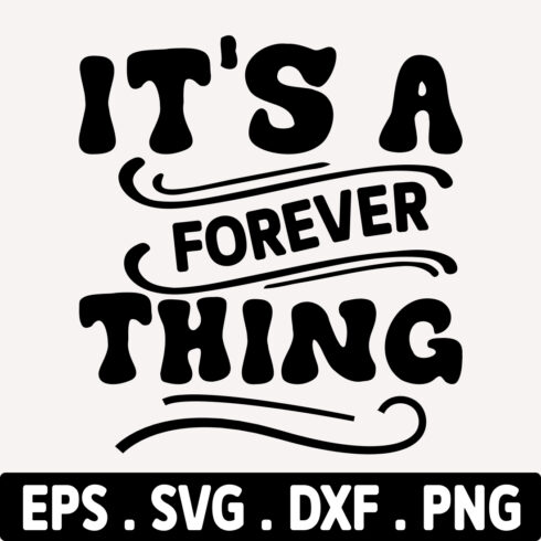 It's a Forever Thing svg cover image.