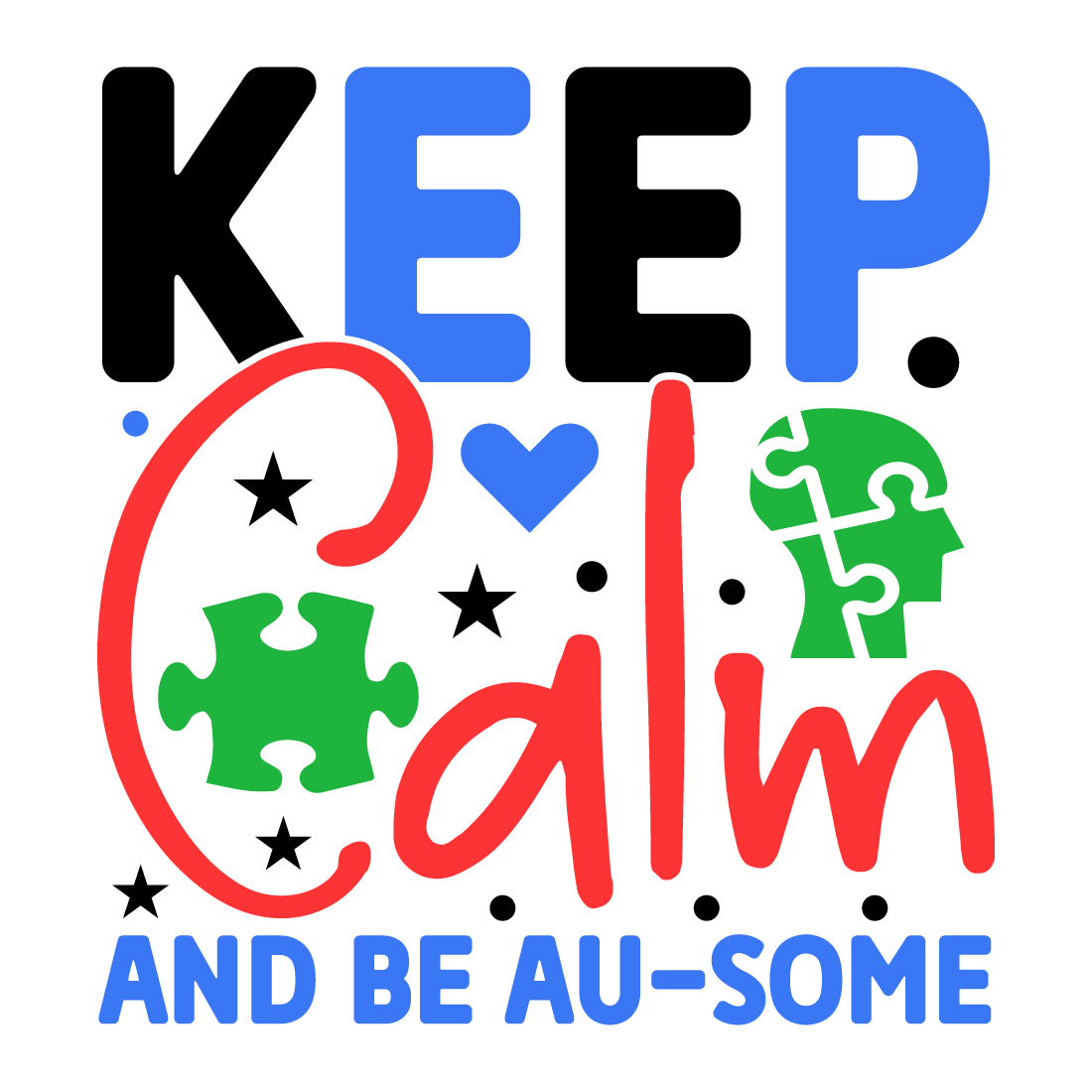 keep calm and be au-some preview image.