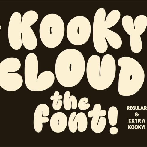 Kooky Cloud! Unique Bold Bubble Font cover image.