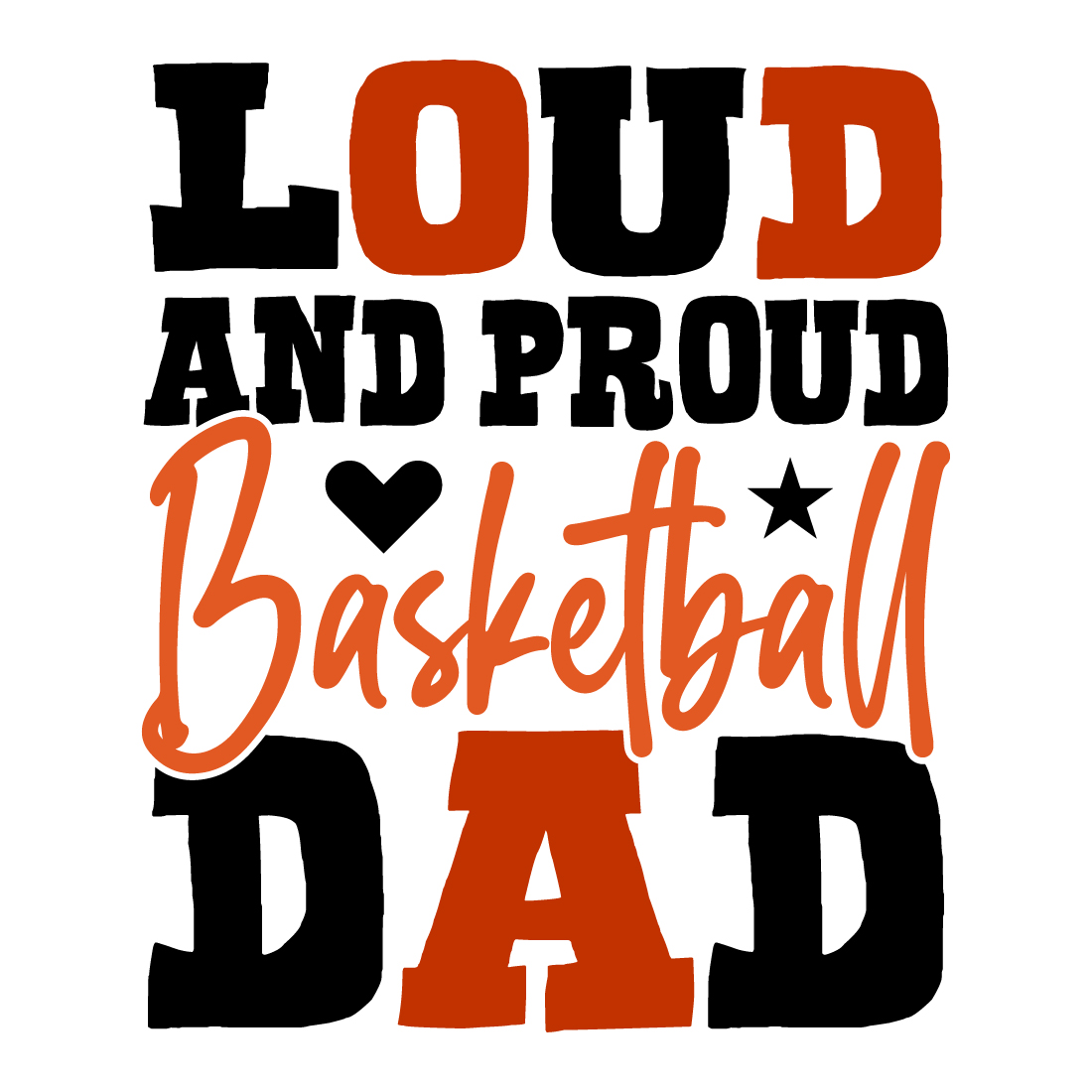 Loud and Proud Basketball Dad preview image.