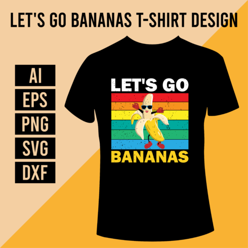 Let's Go Bananas T-Shirt Design cover image.