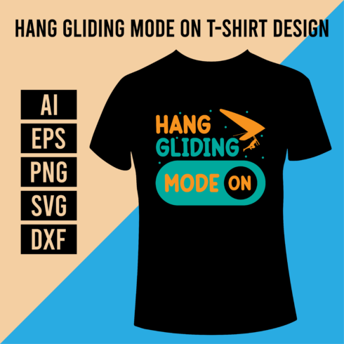 Hang Gliding Mode On T-Shirt Design cover image.