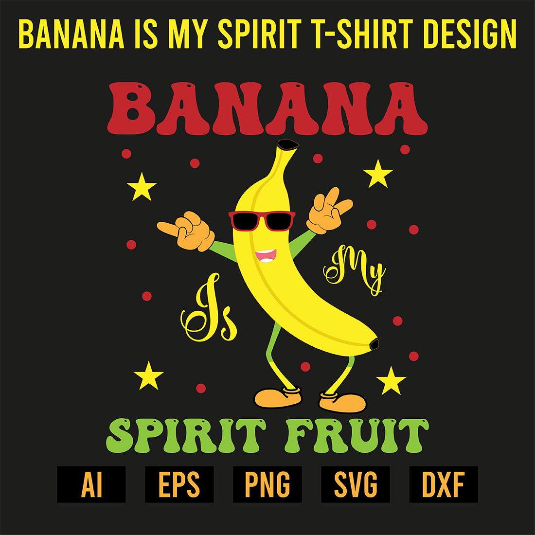 Banana Is My Spirit T-Shirt Design preview image.