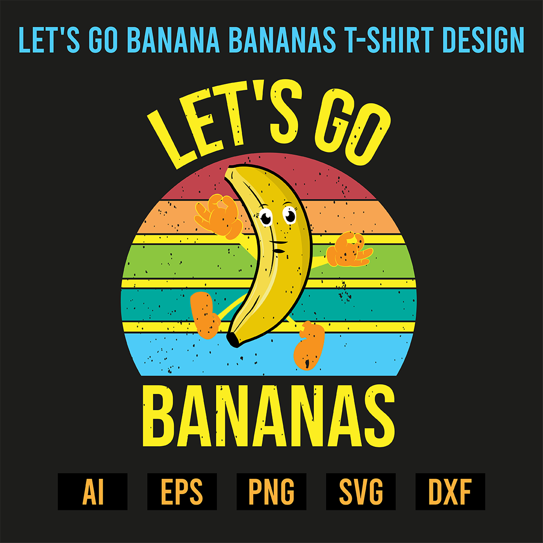 Let's Go Banana Bananas T-Shirt Design preview image.