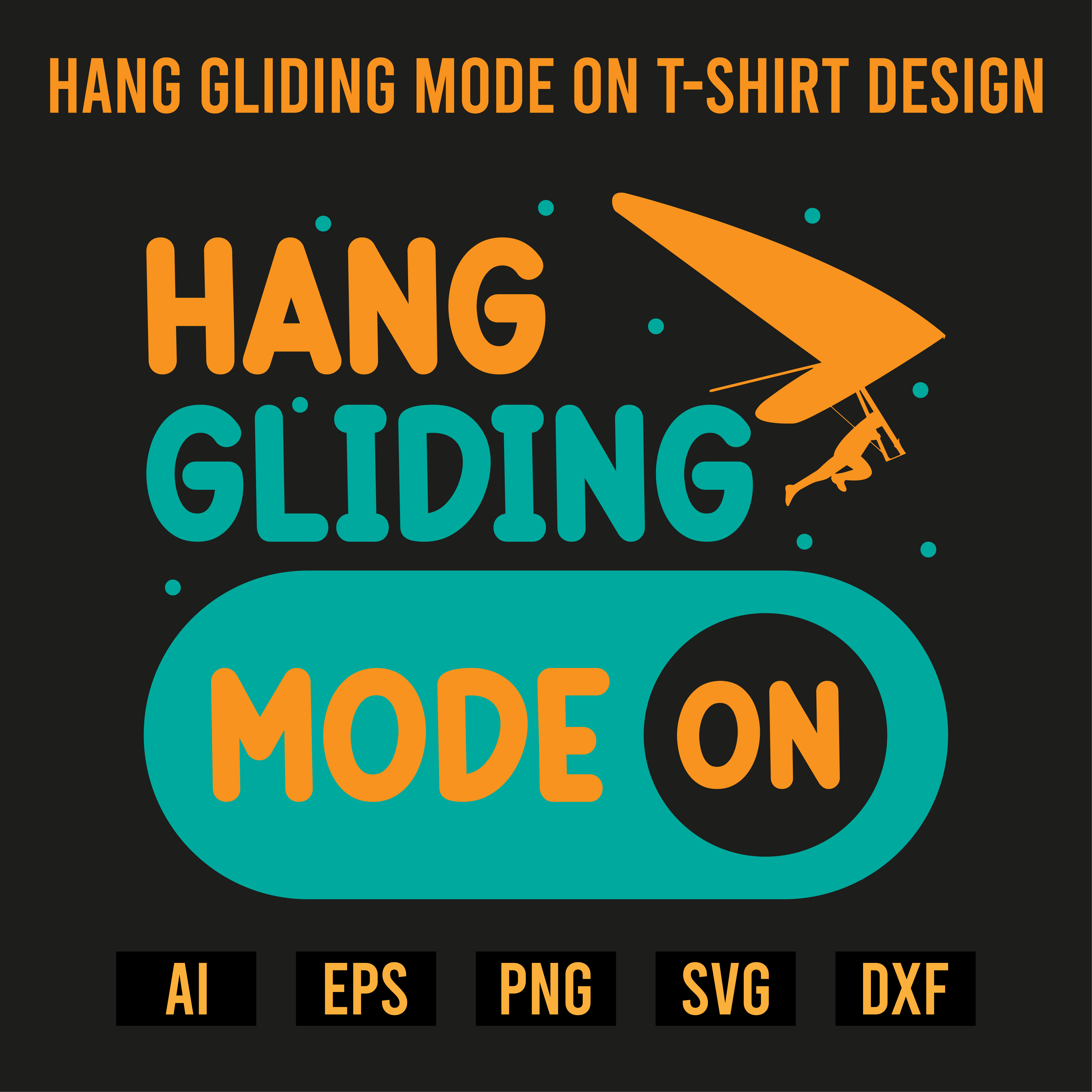 Hang Gliding Mode On T-Shirt Design preview image.