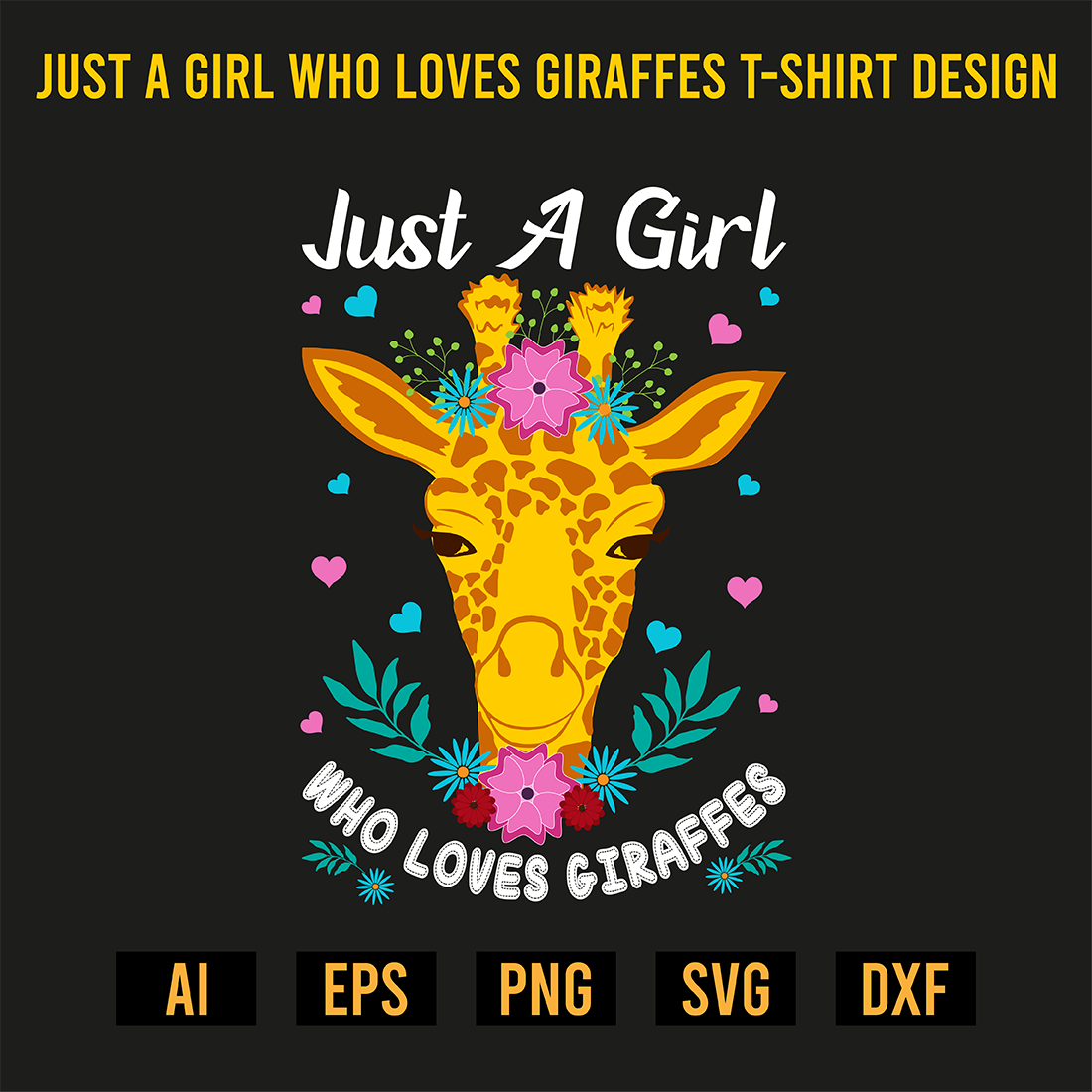 Just A Girl Who Loves Giraffes T-Shirt Design preview image.