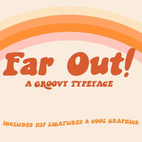 Far Out! - A Groovy Typeface cover image.