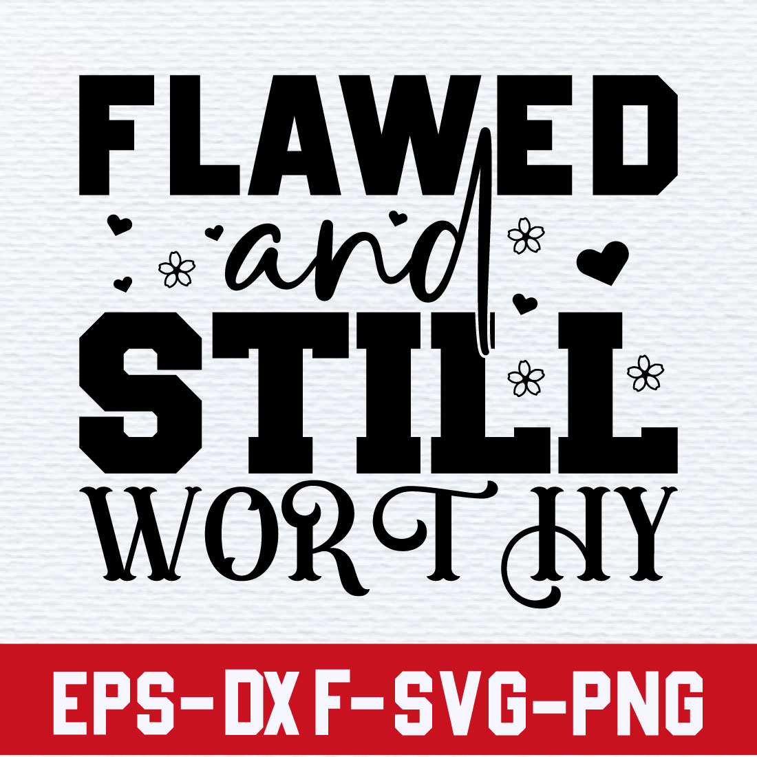 Flawed and Still Worthy preview image.
