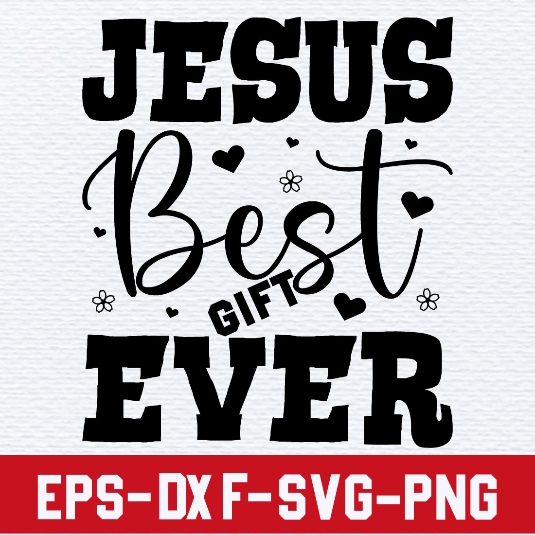 Jesus Best Gift Ever preview image.