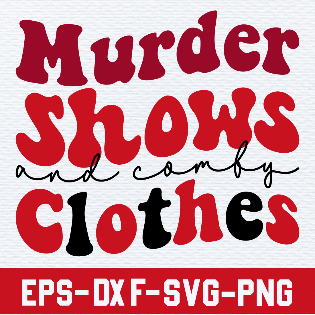 Murder shows and comfy clothes preview image.