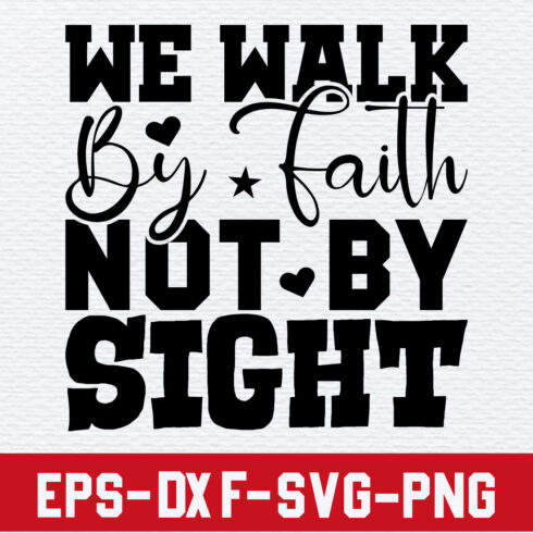 We walk by faith not by sight cover image.